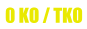 0 KO / TKO